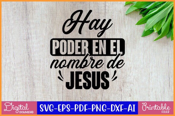 Hay Poder En El Nombre De Jesus Graphics & T-Shirt Designs
