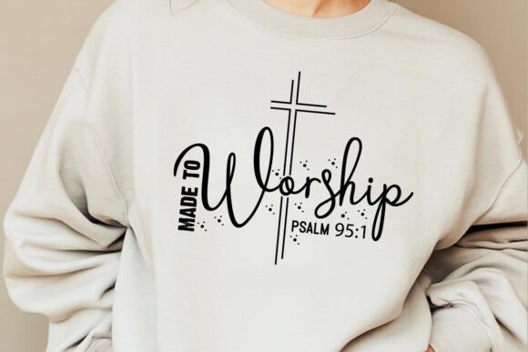 Made to Worship SVG Graphics for T-Shirt Designs