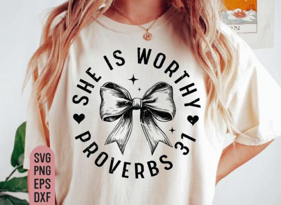 She is Worthy Bow SVG: Graphics for T-Shirt Designs